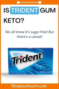 Is Trident Gum Keto Friendly? [You’ll LOVE This!] - Fitness Unicorn