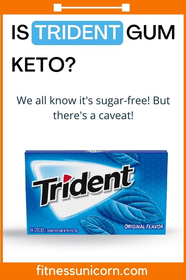 is trident gum keto friendly?