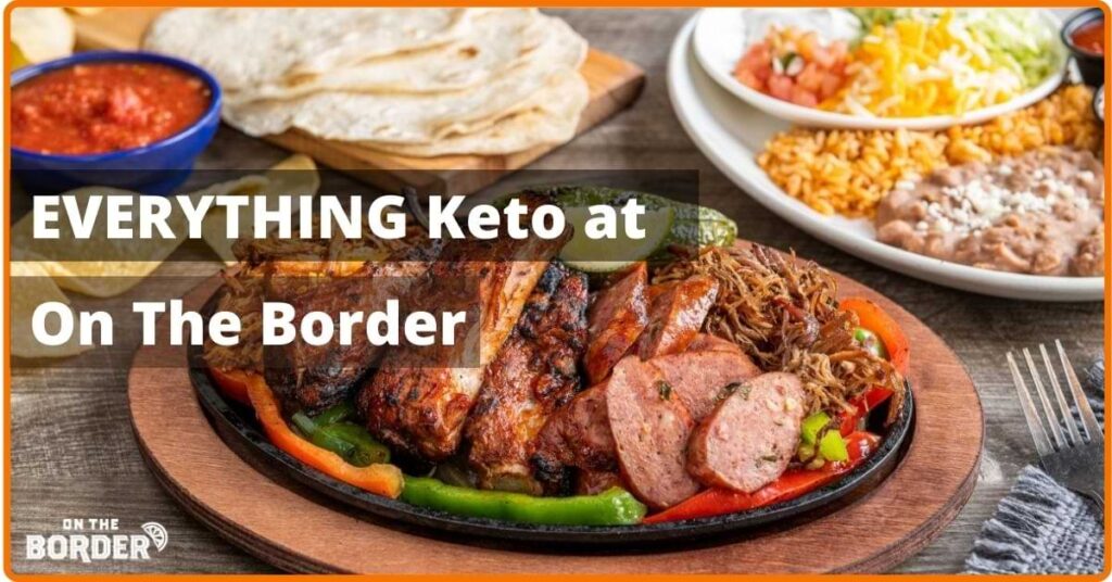on the border keto friendly options (1)