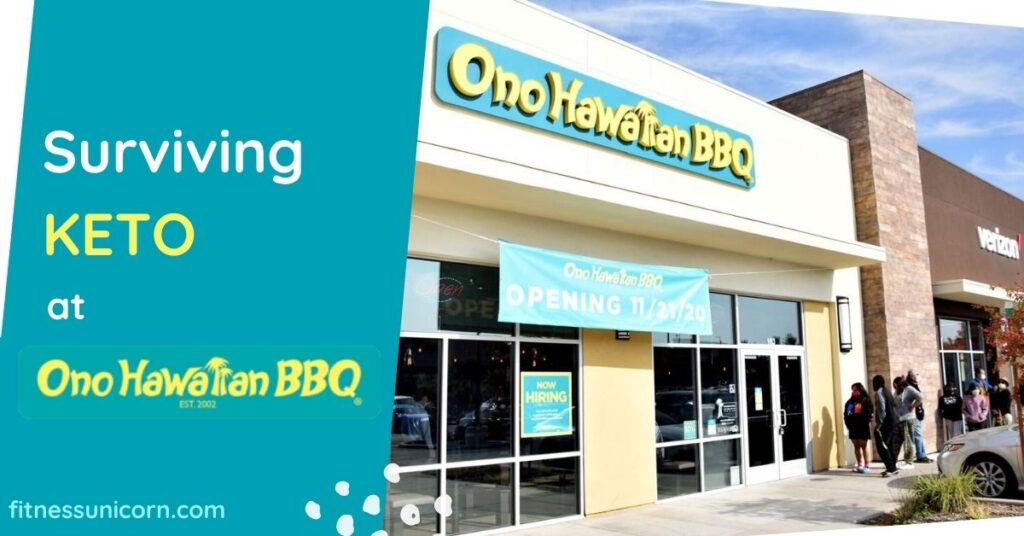 Ono Hawaiian BBQ Keto Friendly Options.