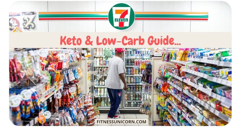 7 eleven keto friendly options