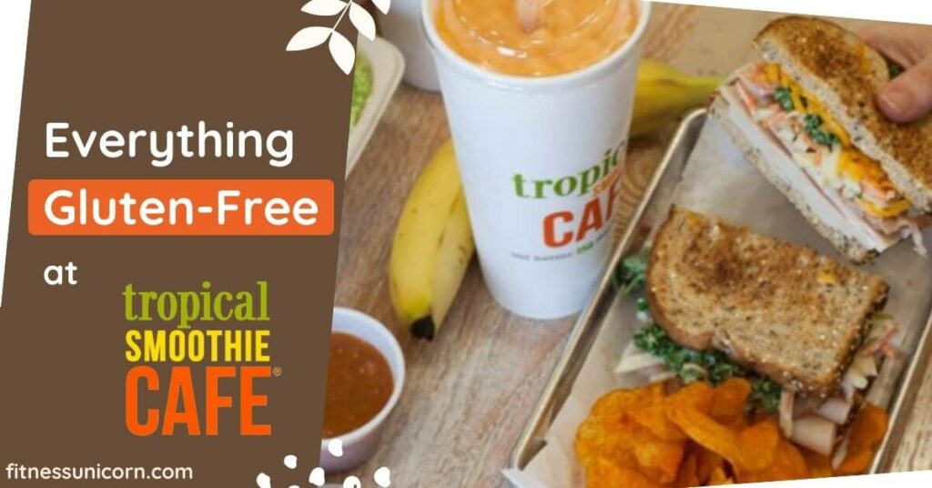 Tropical Smoothie Gluten-Free Options