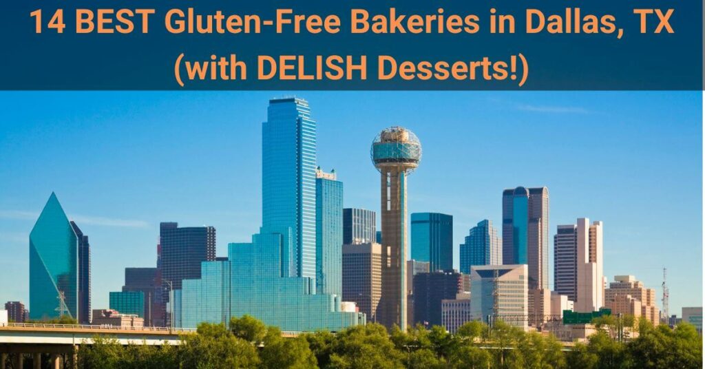 14 BEST Gluten-Free Bakeries in Dallas, TX