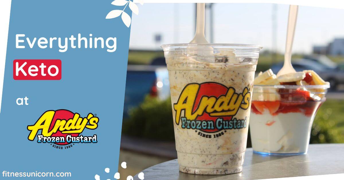 Keto and low carb at Andy’s Frozen Custard