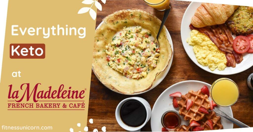 Keto and low carb at La Madeleine