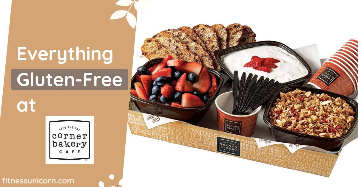EVERYTHING GlutenFree at Corner Bakery Cafe in 2023