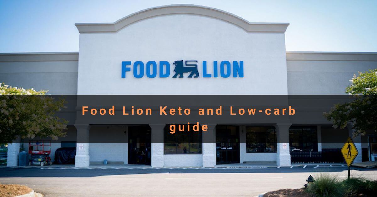 Food Lion KETO Friendly Options