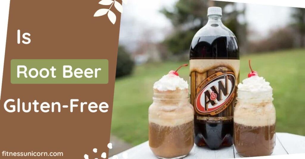 Is Root Beer Gluten-free