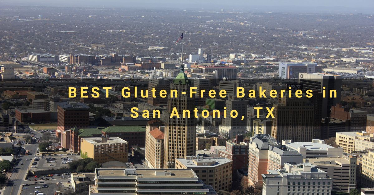 BEST Gluten-Free Bakeries in San Antonio, Texas