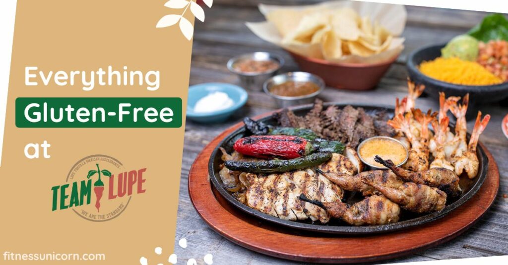 EVERYTHING Gluten-Free At Lupe Tortilla