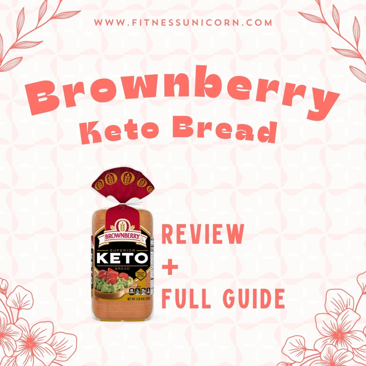 Brownberry Keto Bread FULL Review