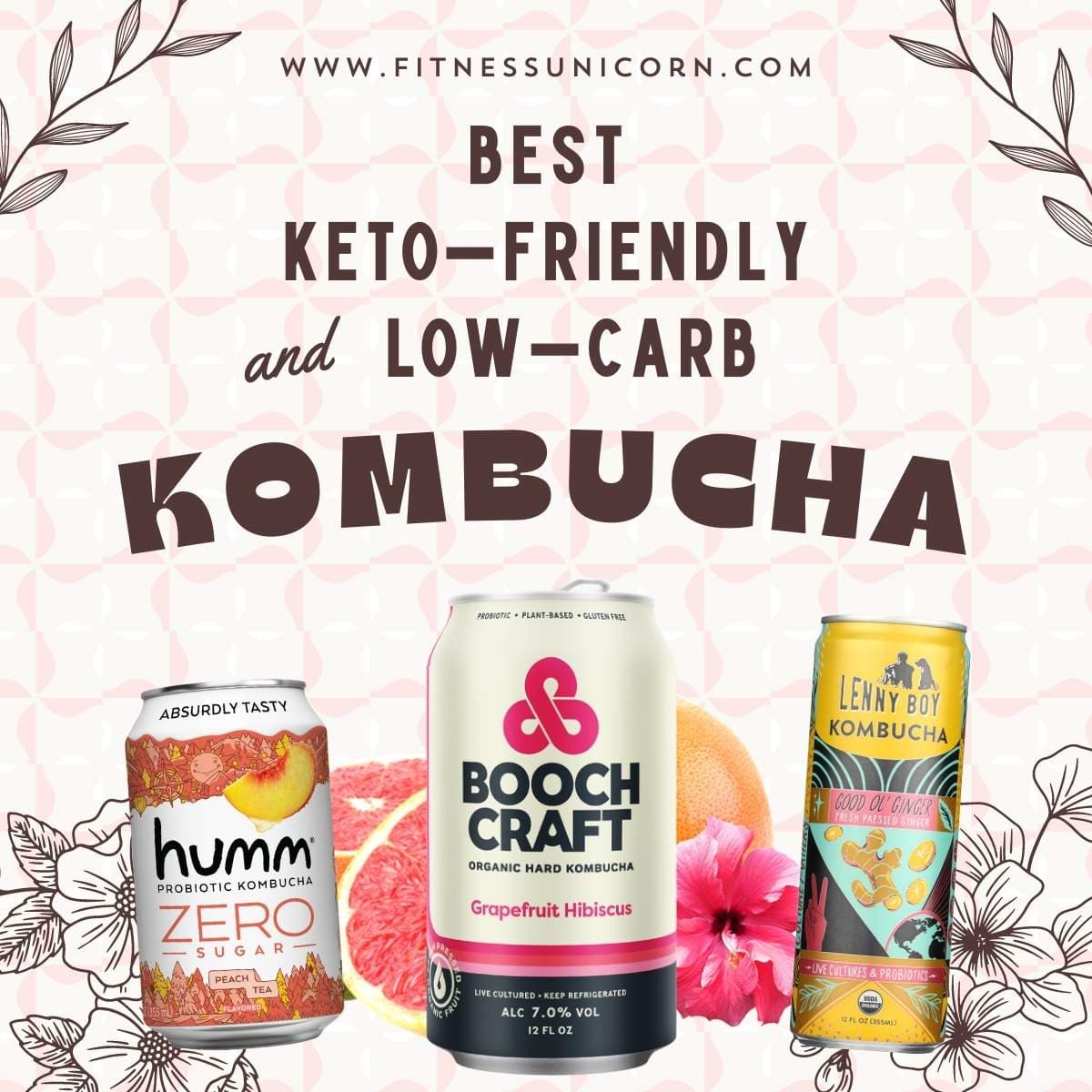 Best Keto-Friendly and Low-Carb Kombucha