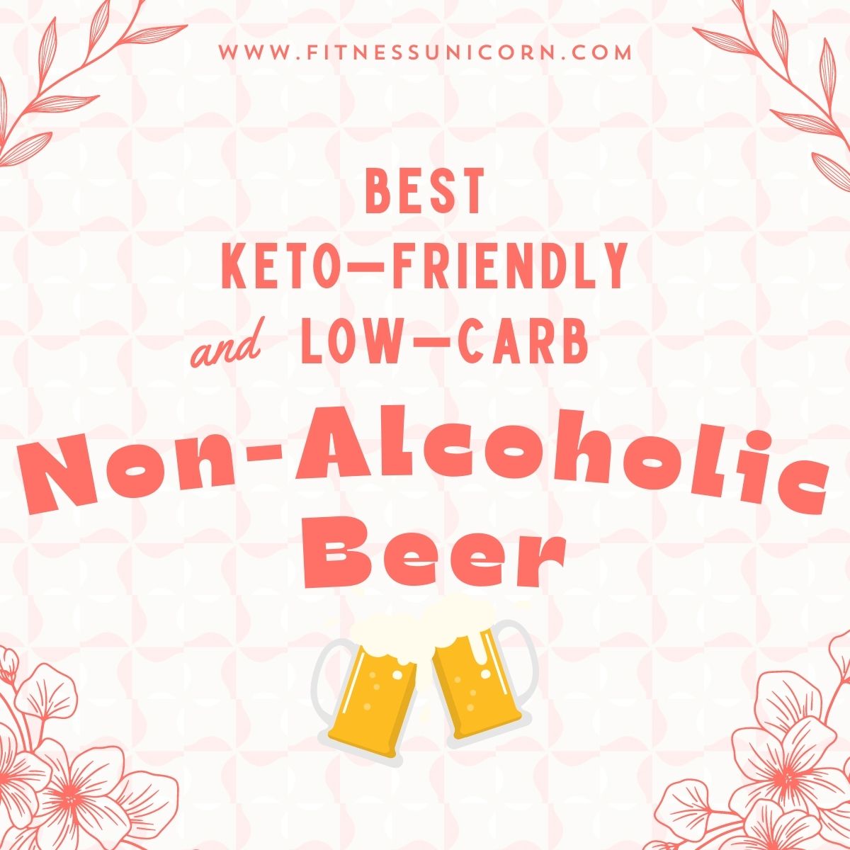 Best Keto-Friendly & Low-Carb Non Alcoholic Beer