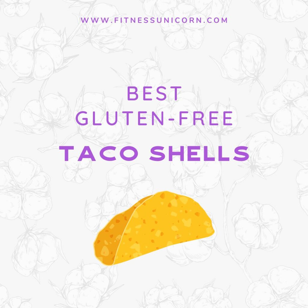 Best gluten free taco shells
