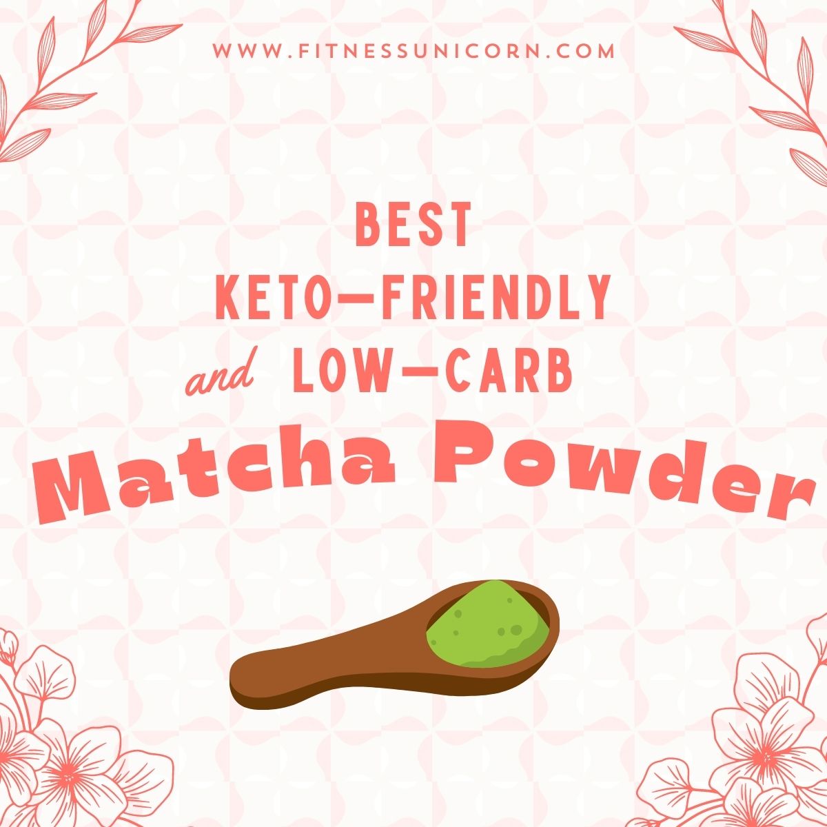 Best keto low carb matcha powder