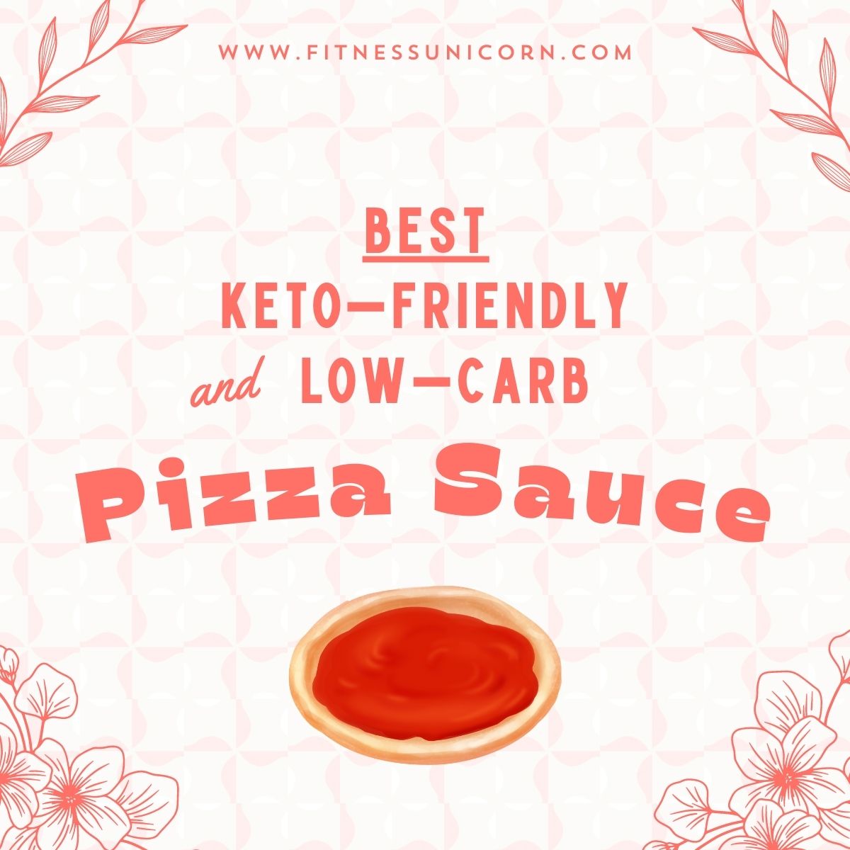 BEST Keto & Low-Carb Pizza Sauces